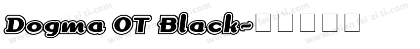 Dogma OT Black字体转换